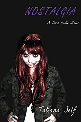 Nostalgia: A Toxic Radio Novel-..