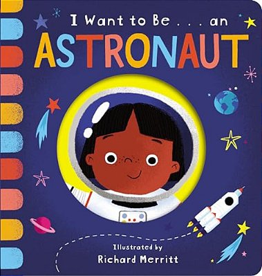 I Want To Be... An Astronaut-..