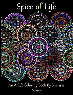Spice Of Life: An Adult Coloring Book By Sharisse-..