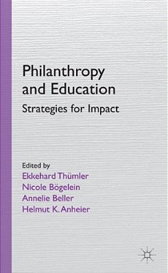 Philanthropy And Education: Strategies For Impact-..