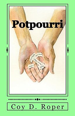 Potpourri: A Medley Of Poetry And Prose-..