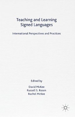 Teaching And Learning Signed Languages: International Perspectives And Practices-..