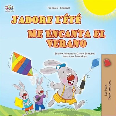 J'Adore L'Été (Livre Pour Enfants Bilingue Français-Espagnol)-..