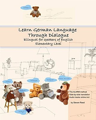 Learn German Language Through Dialogue: Bilingual For Speakers Of English-..