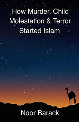 How Murder, Child Molestation & Terror Started Islam-..