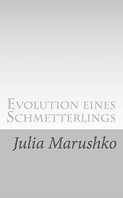 Evolution Eines Schmetterlings: Gedichte Und Texte-..