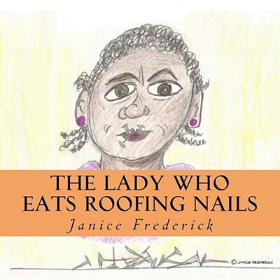 The Lady Who Eats Roofing Nails-..