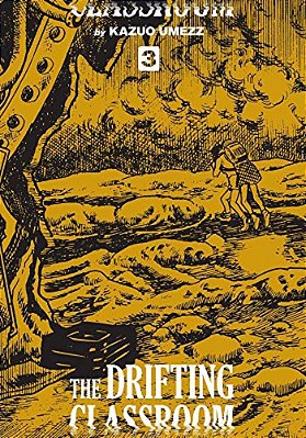 Drifting Classroom: Perfect Edition, Vol. 3-..