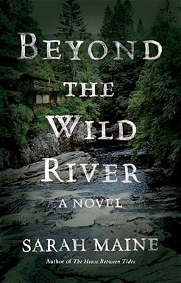 Beyond The Wild River-..