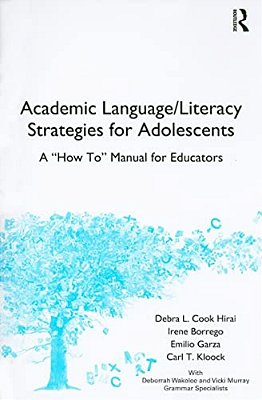 Academic Language/Literacy Strategies For Adolescents: A "How-To" Manual For Educators-..