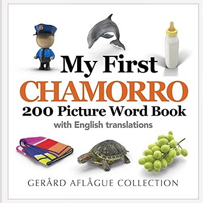 My First Chamorro 200 Picture Word Book-..