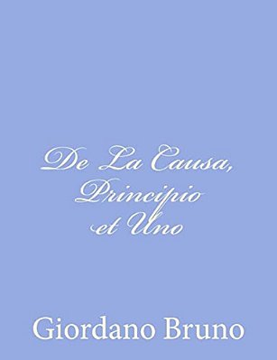 De La Causa, Principio Et Uno-..