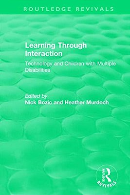 Learning Through Interaction (1996): Technology And Children With Multiple Disabilities-..