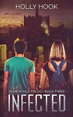 Infected (Homeworld Trilogy #3)-..