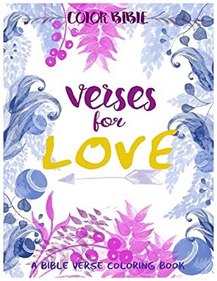 Color Bible: Verse For Love: A Bible Verse Coloring Book-..