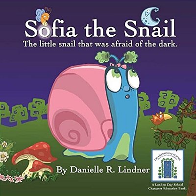 Sofia The Snail - The Little Snail That Was Afraid Of The Dark. -..