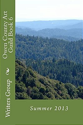 Owen County Art Guild Book 6: Summer 2013-..
