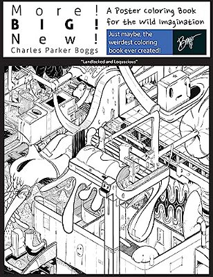 More! Big! New!: A Poster Coloring Book For The Wild Imagination-..