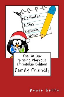 The 30 Day Writing Workout Christmas Edition-..