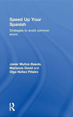 Speed Up Your Spanish: Strategies To Avoid Common Errors-..