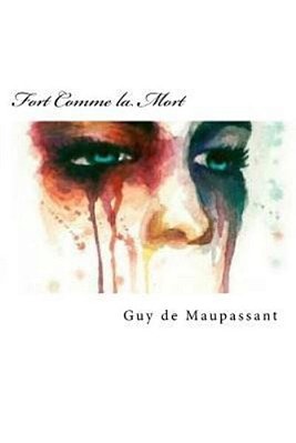 Fort Comme La Mort (French Edition)-..