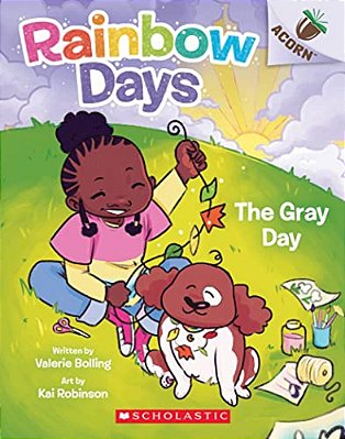 The Gray Day: An Acorn Book (Rainbow Days #1)-..