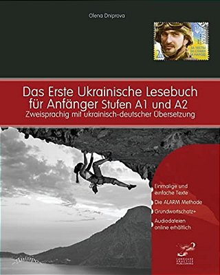 Das Erste Ukrainische Lesebuch Für Anfänger: Stufen A1 Und A2 Zweisprachig Mit Ukrainisch-Deutscher Übersetzung-..