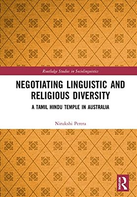 Negotiating Linguistic And Religious Diversity: A Tamil Hindu Temple In Australia-..