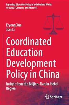 Coordinated Education Development Policy In China: Insight From The Beijing-Tianjin-hebei Region-..