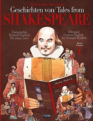 Geschichten Von Shakespeare/Tales From Shakespeare: Zweisprachig Englisch/Deutsch Für Junge Leser/Bilingual German/English For Younger Readers-..