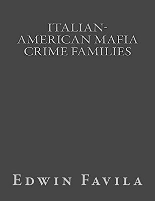 Italian-American Mafia Crime Families-..