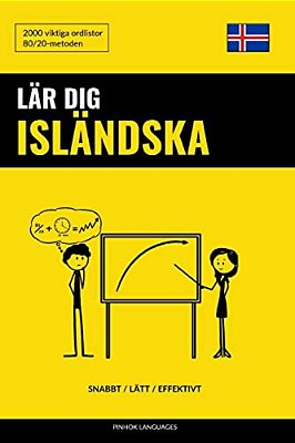 Lär Dig Isländska - Snabbt/Lätt/effektivt: 2000 Viktiga Ordlistor-..