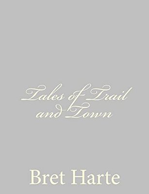 Tales Of Trail And Town-..
