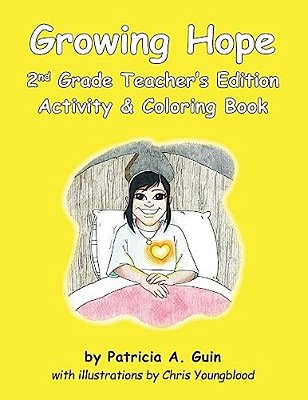 Growing Hope 2ND Grade Teacher's Edition Activity & Coloring Book-..