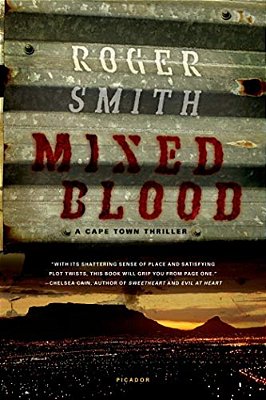 Mixed Blood: A Cape Town Thriller-..