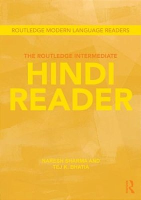 The Routledge Intermediate Hindi Reader-..