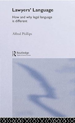 Lawyers' Language: The Distinctiveness Of Legal Language-..