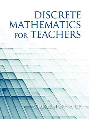 Discrete Mathematics For Teachers-..