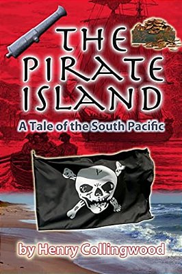 The Pirate Island: A Story Of The South Pacific-..