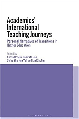 Academics' International Teaching Journeys: Personal Narratives Of Transitions In Higher Education-..