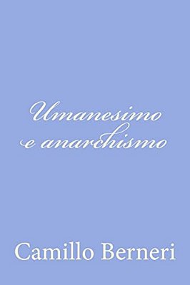 Umanesimo E Anarchismo-..
