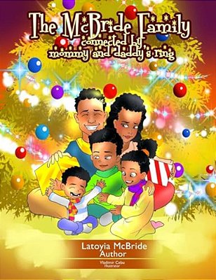 The Mcbride Family Connected By Mommy And Daddy's Ring-..