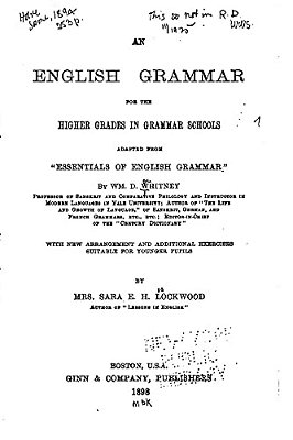An English Grammar For The Higher Grades In Grammar Schools-..