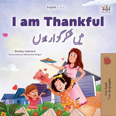 I Am Thankful (English Urdu Bilingual Children's Book)-..