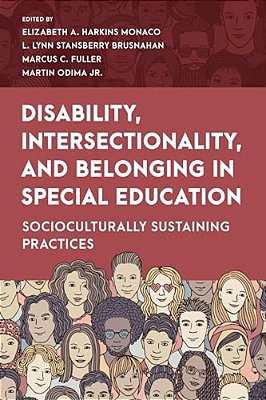 Disability, Intersectionality, And Belonging In Special Education: Socioculturally Sustaining Practices-..