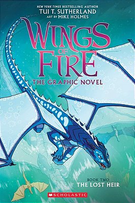 Wings Of Fire: The Lost Heir: A Graphic Novel (Wings Of Fire Graphic Novel #2): Volume 2-..