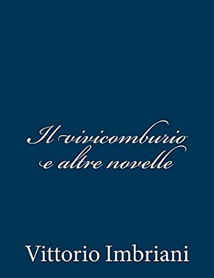 Il Vivicomburio E Altre Novelle-..