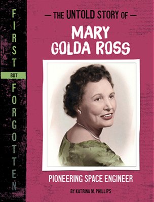 The Untold Story Of Mary Golda Ross: Pioneering Space Engineer-..