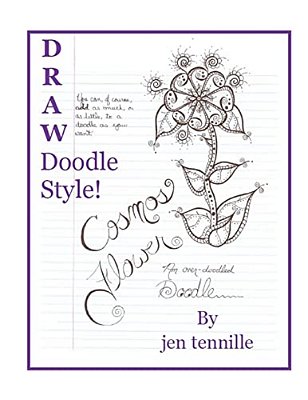 Draw Doodle Style: The Cosmos Flower: An Over-Doodled Doodle-..