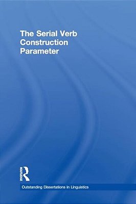 The Serial Verb Construction Parameter-..